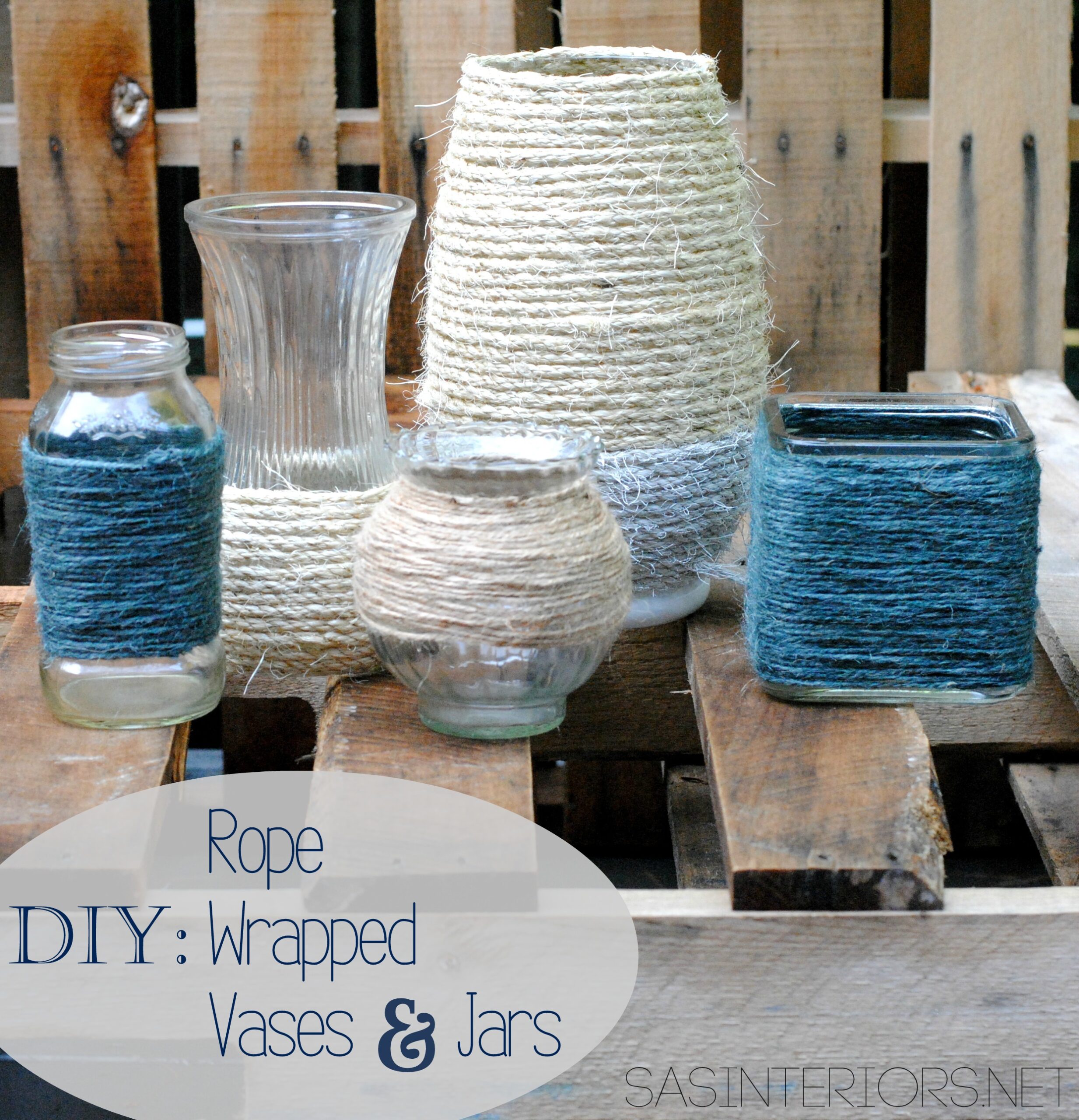 Project 5 - Rope Wrapped Vases