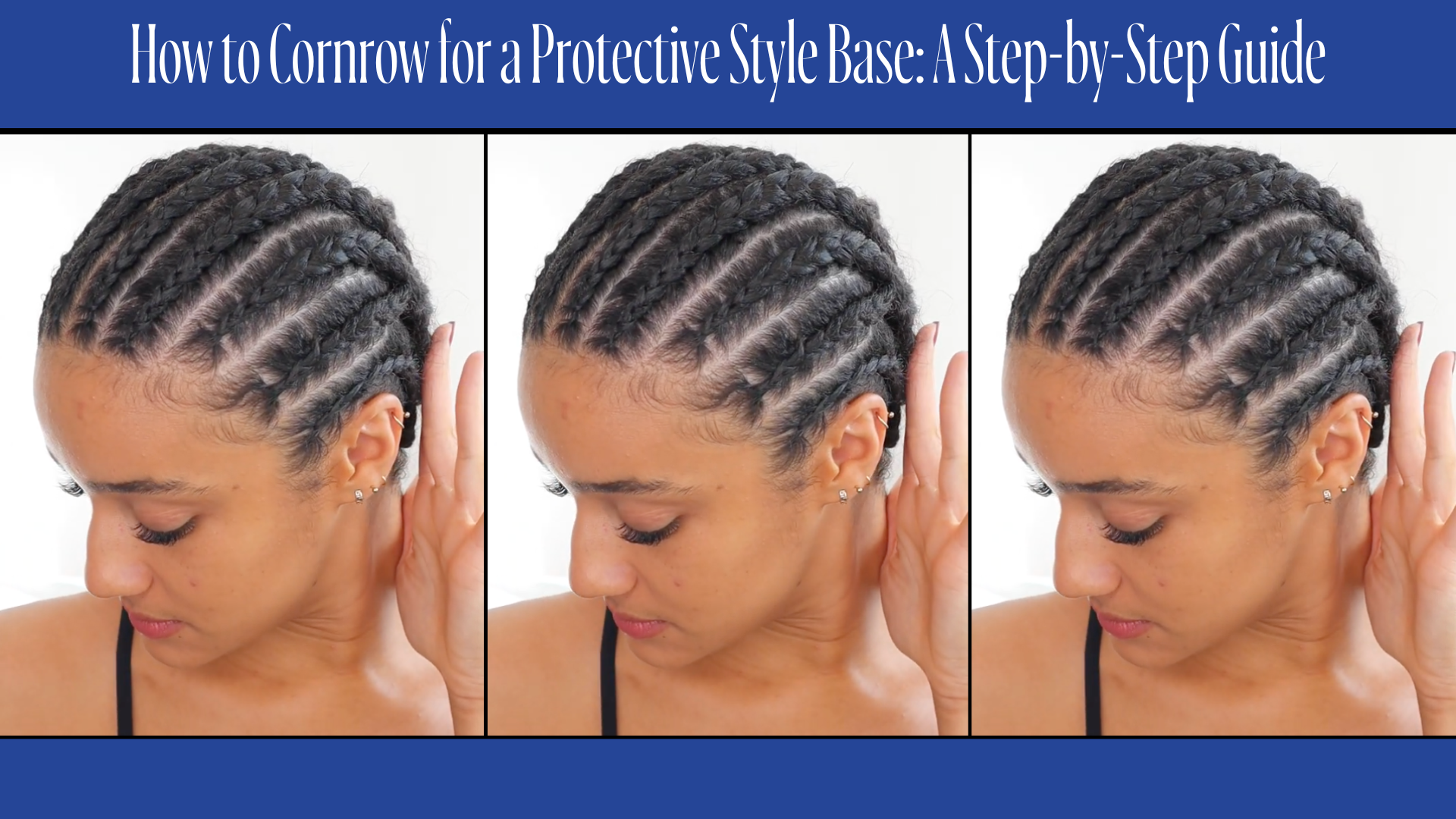 Step 1 - Create Your Cornrow Base